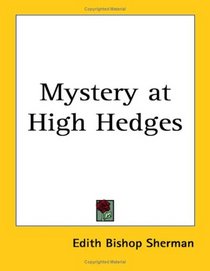 Mystery at High Hedges