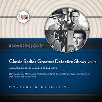 Classic Radio's Greatest Detective Shows, Vol. 2
