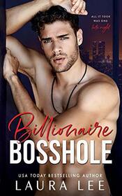 Billionaire Bosshole: An Enemies-to-Lovers Office Romance (Bedding the Billionaire)