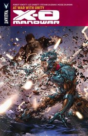 X-O Manowar Volume 5: At War With Unity TP
