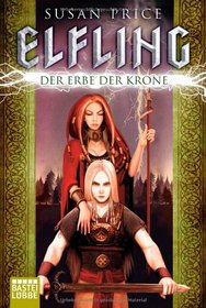 Elfling - Der Erbe der Krone