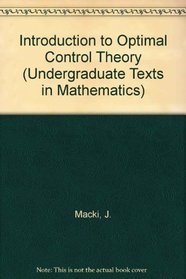 Introduction to Optimal Control Theory (Undergraduate Texts in Mathematics)