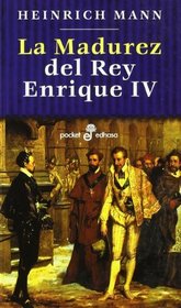 La Madurez del Rey Enrique IV (Spanish Edition)