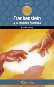 Frankestein O El Moderno Prometeo (Spanish Edition)