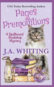 Pages and Premonitions (A Spellbound Bookshop Mystery)