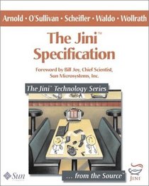 The Jini(TM) Specification (The Jini(TM) Technology Series)