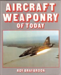 Aircraft Weaponry of Today (A Foulis aviation book)