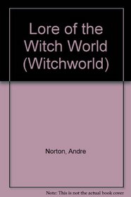 Lore of the Witch World (Witchworld)
