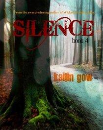 Silence (Wicked Woods #4)