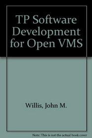 Tp Software Development for Open Vms