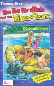 Ein Fall fr dich und das Tiger-Team, Bd.15, Die Krallenhand
