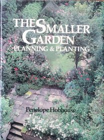 Small Garden: Planning, Preparation and Planting