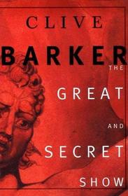 The Great and Secret Show (Book of the Art, Bk 1)