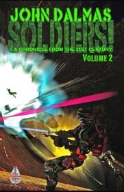 Soldiers! Volume 2: A Chronicle from the 31st Century