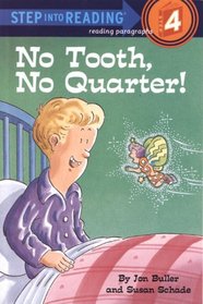 No Tooth, No Quarter! (Step Into Reading: A Step 3 Book (Hardcover))