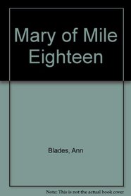 Mary of Mile Eighteen