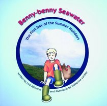 Benny-Benny Seawater - the First Day of the Summer Holidays