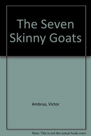 Seven Skinny Goats