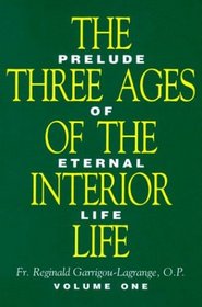 The Three Ages of the Interior Life (2 Volume Set)