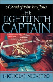 The Eighteenth Captain (The John Paul Jones Trilogy, Volume 1)