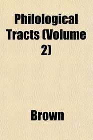 Philological Tracts (Volume 2)