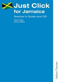 Just Click for Jamaica: Teachers Guide
