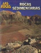 Rocas sedimentarias (Las Rocas / Let's Rock!) (Spanish Edition)