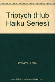 Triptych (Hub Haiku)
