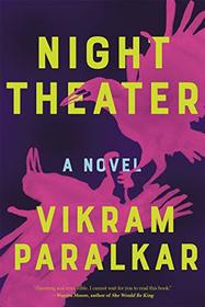 Night Theater: A Novel