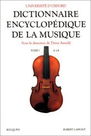 Dictionnaire encyclopdique de la musique, tome 1