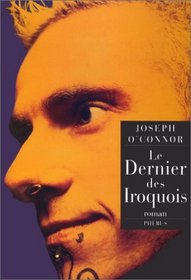 Le Dernier des iroquois (French Edition)