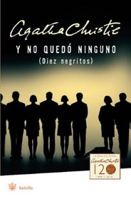 Y no quedo ninguno / Diez negritos (And Then There Were None) (Spanish Edition)