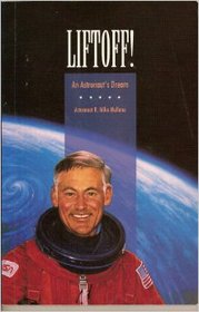 Liftoff!: An Astronaut's Dream