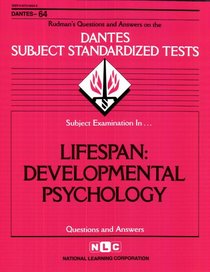 DSST Lifespan: Developmental Psychology (DANTES series) (Dantes Series : No. 64)