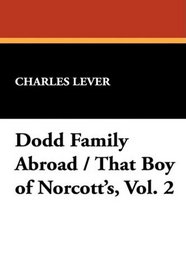 Dodd Family Abroad / That Boy of Norcott's, Vol. 2