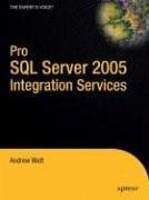 Pro SQL Server 2005 Integration Services (Pro)