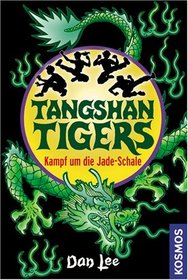Tangshan Tigers. Kampf um die Jade-Schale