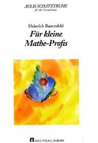 Fr kleine Mathe-Profis. 2. - 5. Schuljahr