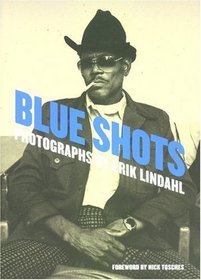 Blue Shots: Photographs By Erik Lindahl