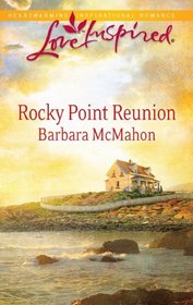 Rocky Point Reunion (Love Inspired)