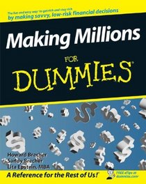Making Millions For Dummies<sup></sup> (For Dummies (Business & Personal Finance))