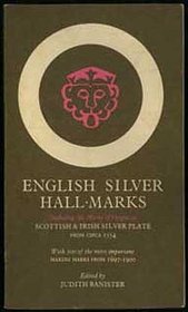 English Silver Hallmarks, Including Scottish and Irish Marks