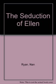 The Seduction of Ellen