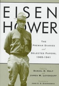 Eisenhower: The Prewar Diaries and Selected Papers, 1905-1941