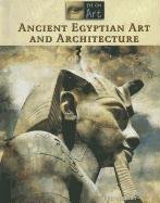 Ancient Egyptian Art and Architecture (Eye on Art)