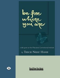 Be Free Where You Are (EasyRead Large Edition)