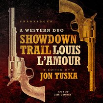 Showdown Trail: A Western Duo (Showdown Trail & The Trail to Peach Meadow Canyon)