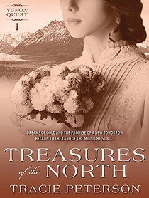 Treasures of the North (Yukon Quest)