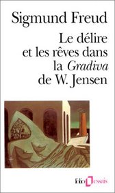 Le dlire et les rves dans la Gradiva de W. Jensen