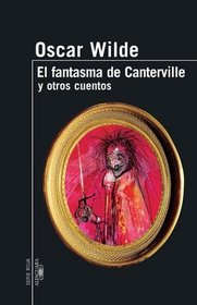 El Fantasma de Canterville y Otros Cuentos (Serie Roja Alfaguara) (Spanish Edition)